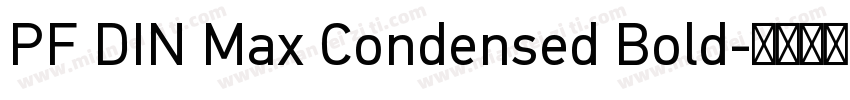PF DIN Max Condensed Bold字体转换